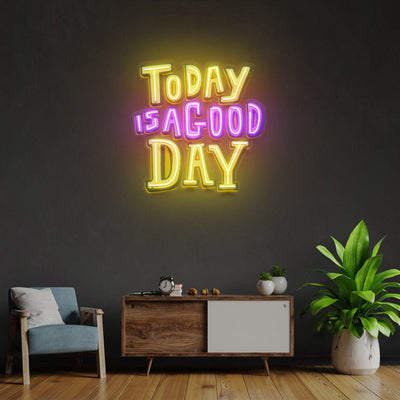 Today Is A Good Day Led Neon Acrylic Artwork - Neonzastudio